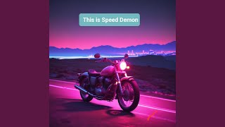 Download Lagu This is Speed Demon MP3