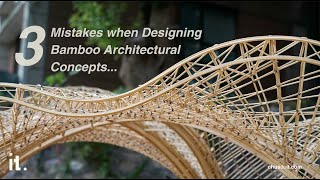 3 Mistakes when Designing Bamboo Architectural Concepts