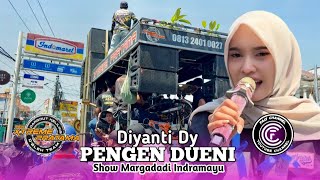 PENGEN DUENI . VOC . DIYANTI DY | XTREME PRATAMA NEW | SHOW MARGADADI INDRAMAYU