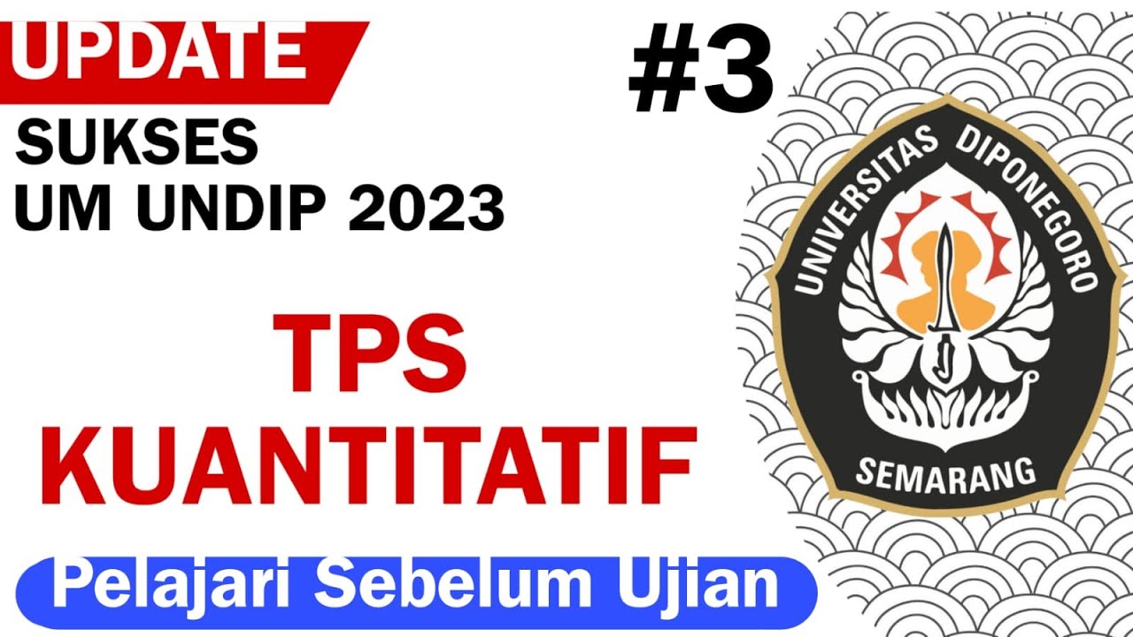 #3 (UPDATE) TPS KUANTITATIF SUKSES UM UNDIP 2023