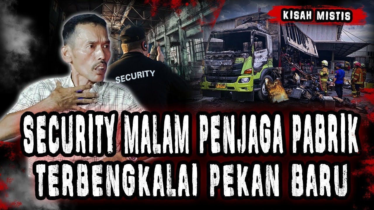 SECURITY KALO  CERITA HOROR SEREMNYA SAMPE BIKIN MERINDING!!! JAGA GUDANG TERBENGKALAI SENDIRIAN!!!