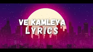 Ve Kamleya: Lyrics | Rocky Aur Rani Kii Prem Kahaani | Pritam| Arijit Singh | Shreya Ghoshal #lyrics