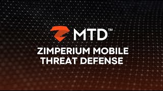 Zimperium Mobile Threat Defense (MTD)