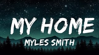 [1 Hour] Myles Smith - My Home (Lyrics)  | Café Lyrics