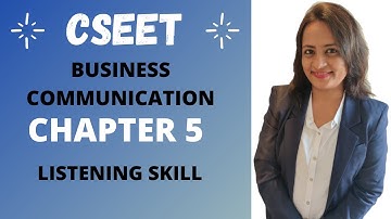 CSEET| BUSINESS COMMUNICATION IN ENGLISH | CHAPTER 5 | LISTENNING SKILLS
