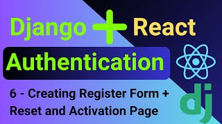 Django and React Authentication | 6 -Creating React Register Form + Reset and Activation Page