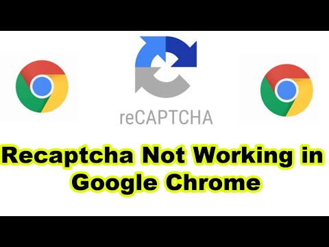 Recaptcha Not Working in Google Chrome [Tutorial]