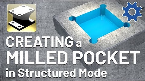 IRONCAD 2021 - Creating a MILLED POCKET in Structured Mode