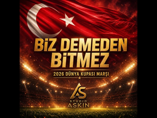 Biz Demeden Bitmez – Türkiye 2026 Dünya Kupası Resmi Marşı | Turkey 2026 Official World Cup Anthem