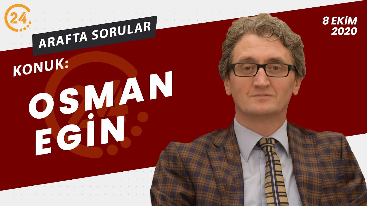 Arafta Sorular | Osman Egin - 8 Kasım 2020