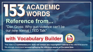 153 Academic Words Ref from "Dan Gross: Why gun violence can't be our new normal | TED Talk"