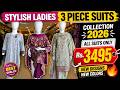 Stylish Ladies 3 Piece Suits Collection 2026 👗 | All Suits Only Rs 3495 💥