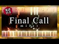 milet /Final Call【ピアノ・ソロ楽譜】「七人の秘書 THE MOVIE」主題歌【FULL】