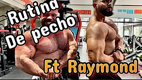 Rutina de pecho Ft Raymond Aponte