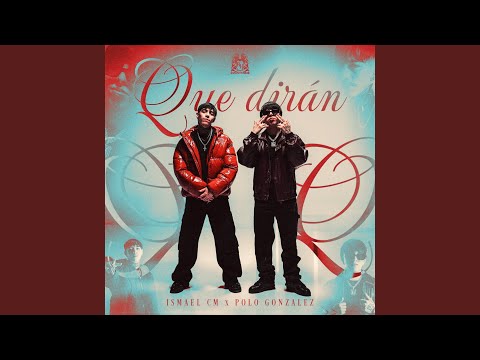Ismael CM & Polo Gonzalez - Que Diran