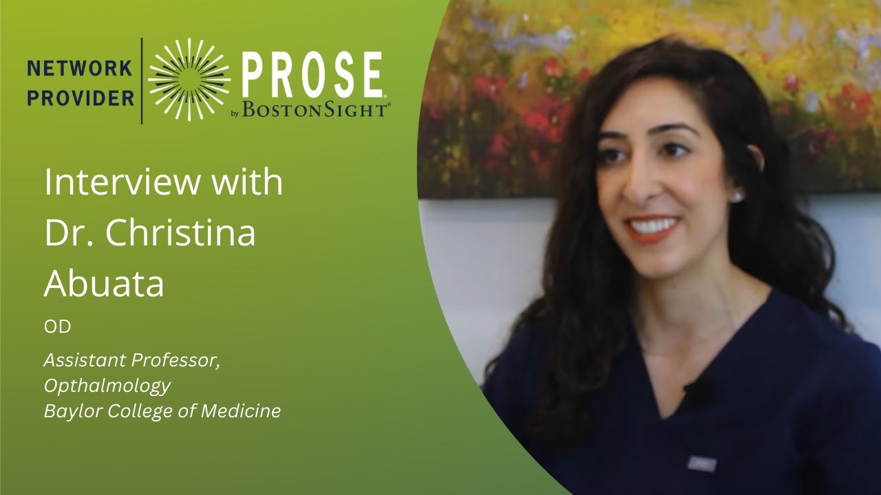 PROSE Provider Spotlight: Dr. Christina Abuata | Baylor College of Medicine | BostonSight PROSE