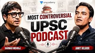 IS UPSC UNFAIR? Corruption, Fake Syllabus &amp; Constitution Truth | Sarmad Mehraj x Amit Kilhor
