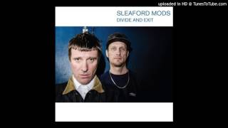 Keep Out Of It - Sleaford Mods