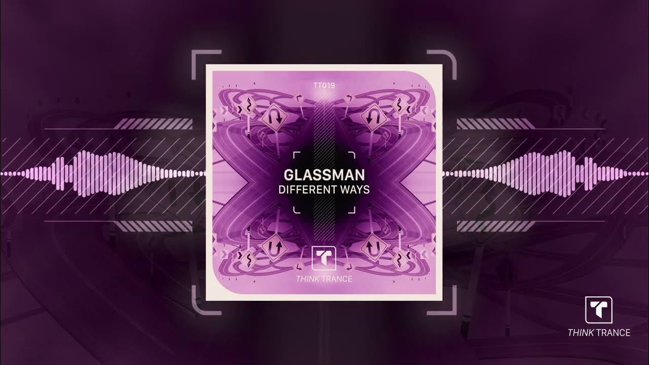 Glassman Different Ways [Official] YouTube