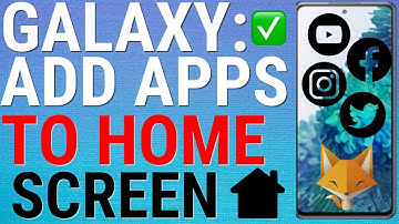 Samsung Galaxy: Add Apps To Home Screen