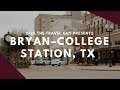 Bryan–College Station, TX - Overview