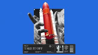 WILL K - Take It Off