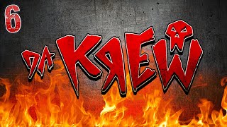 WARE WE DROPPIN' BOYZ? | DA KREW | Episode 6 | Wrath & Glory