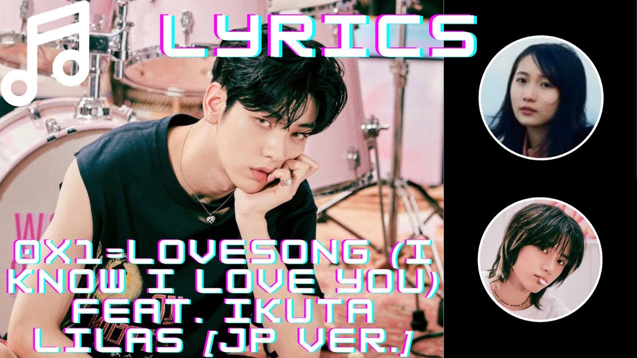 TXT - 0X1=LOVESONG (I know I love you) feat. Ikuta Lilas (Color Coded + HAN/ROM/ENG)
