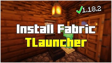 How To Install Fabric in Tlauncher 1.18.2 (2023)
