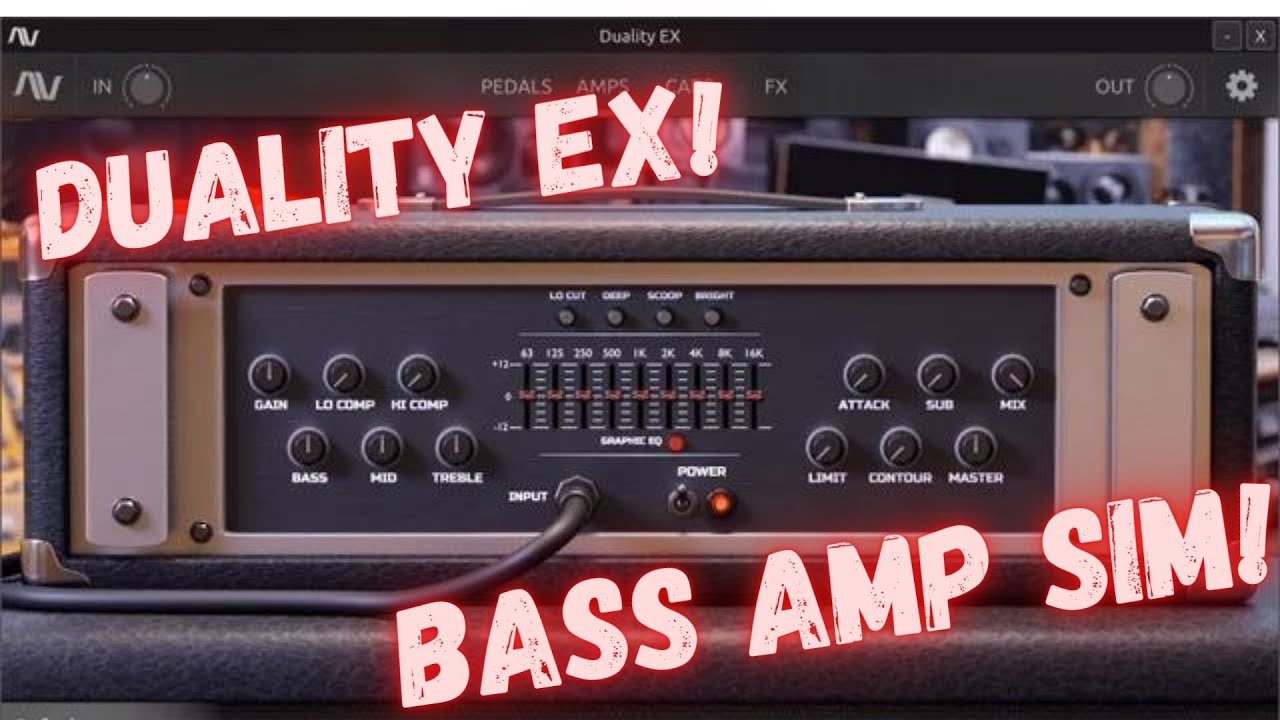 NEW! DUALITY EX BASS AMP SIM!...by Audio Assault.