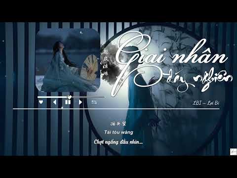 Giai nhân đáy nghiên (砚底惊鸿) | LBI Lợi Bỉ (LBI利比) | Hot Douyin + Vietsub + Lyrics