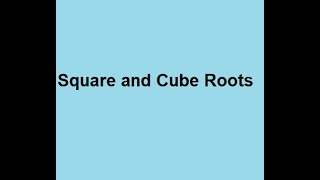 Square and Cube Roots