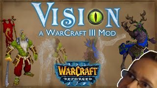 Vision Mod - Warcraft 3 Reforged Updated Graphics | WTii Reacts