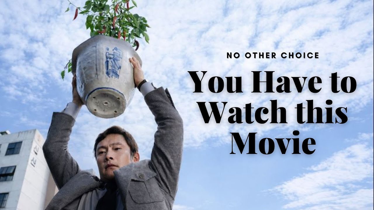 No Other Choice Movie Analysis | The Violence of Systems