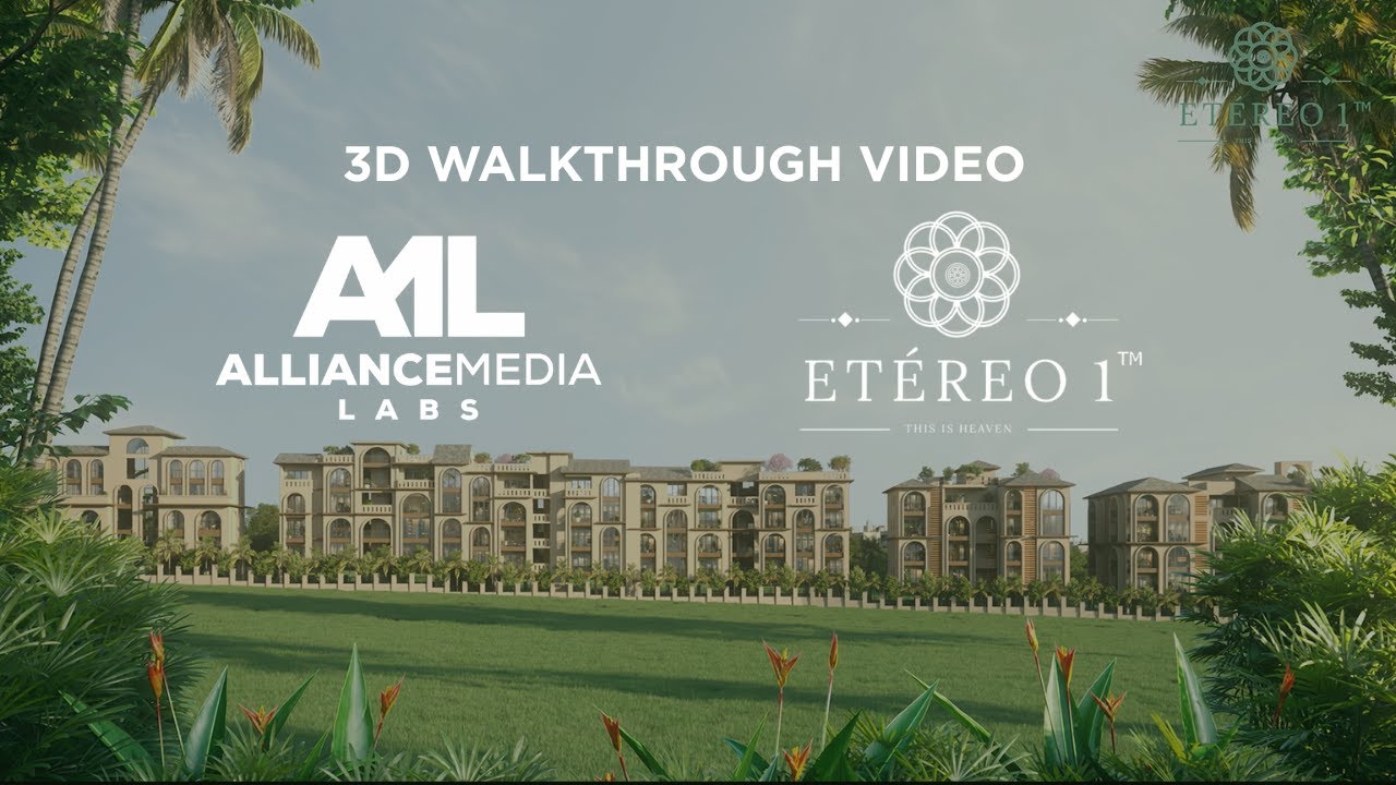 Alliance Media Labs| Luxury 3D Walkthrough Video| Etereo 1 |Goa|Luxury Real Estate Marketing Videos