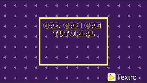 CAD CAM CAE Tutorials