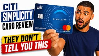 Citi Simplicity Card Review (UPDATED): 18 Months 0% APR & No Late Fees