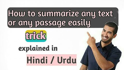 Summarizing a passage or any text easily | paragraph summarizing|/urdu