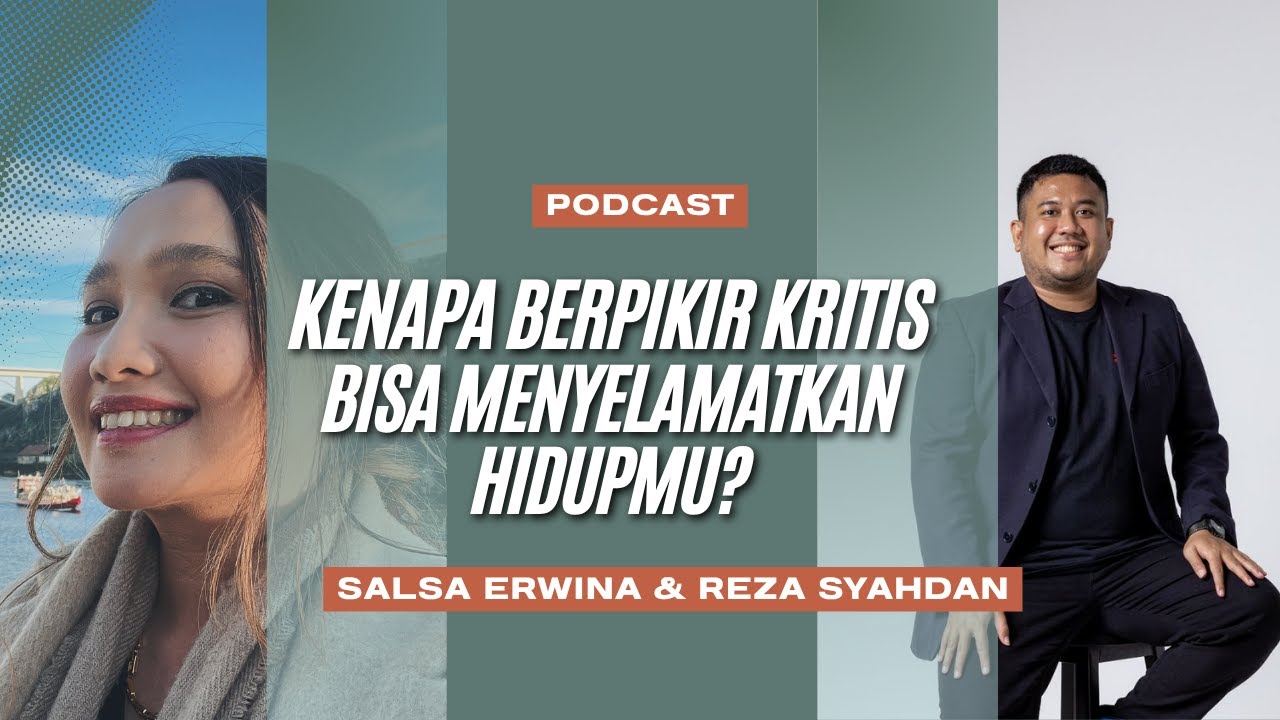 Salsa Erwina: Kenapa Berpikir Kritis Bisa Menyelamatkan Hidupmu?