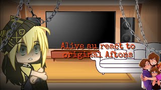 Alive Au react to original Aftons [] Gacha Club [] FNaF [] Modlex