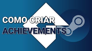 Tutorial de Criação de Achievements na Steam com o Game Maker