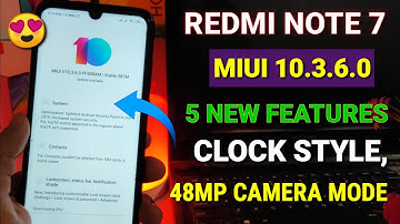 Redmi note 7 Miui 10.3.6.0 new update | top new features Miui 10.3.6.0 for Redmi Note 7