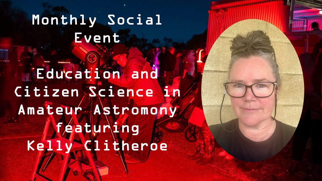 Education and Citizen Science in Amateur Astronomy featuring Kelly Clitheroe