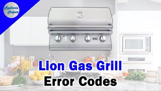 Lion Gas Grill Error Codes