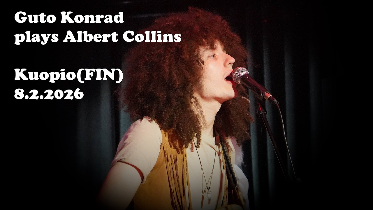 Guto Konrad plays Albert Collins, Kuopio(FIN)8.2.26
