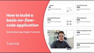 How to build a basic no-/low-code application with ServiceNow App Engine