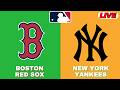 🔴LIVE : New York Yankees Vs Boston Red Sox | MLB 2026 | MLB Live Baseball Score
