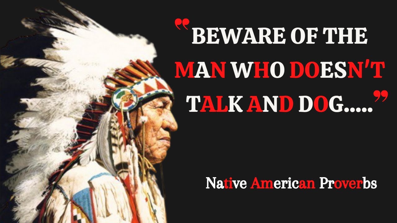 These Native American Proverbs Are Life Changing | Abbas Quotes - YouTube