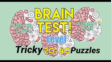 Brain Test Level 20- 40 Tricky Puzzle Games