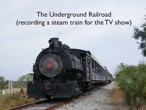 The Underground Railroad - Steam Train recording session for the TV show